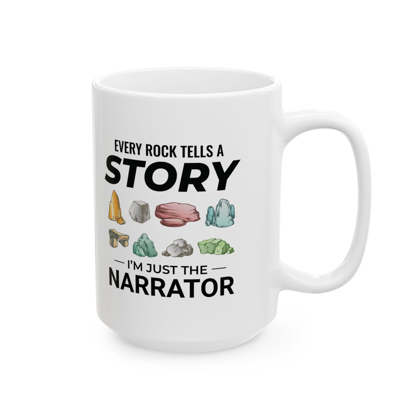 Geologist Mug for Rock Collectors - Narrator of Earth's Story