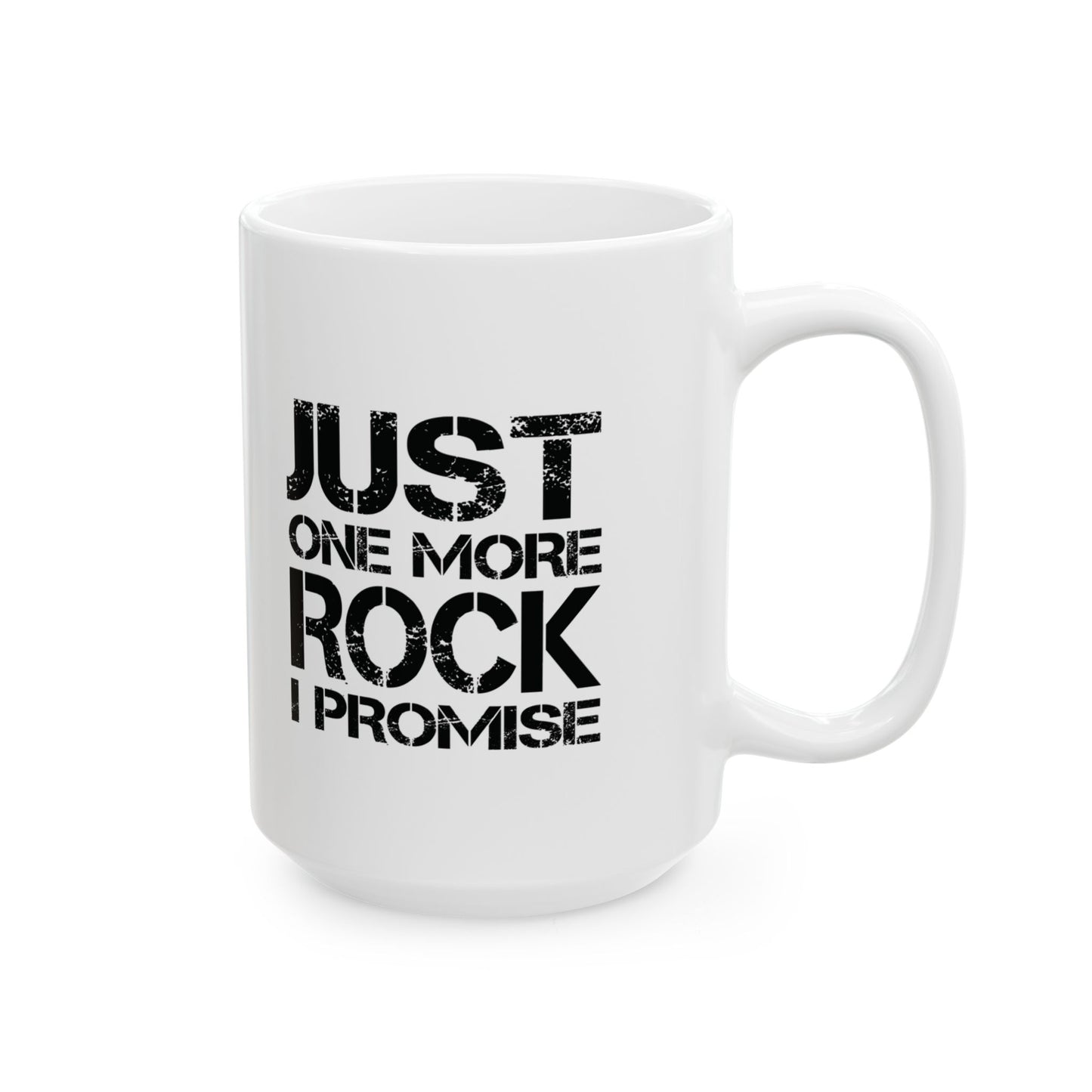 Just One More Rock Geologist Mug – For Rock Collectors & Geology Enthusiasts