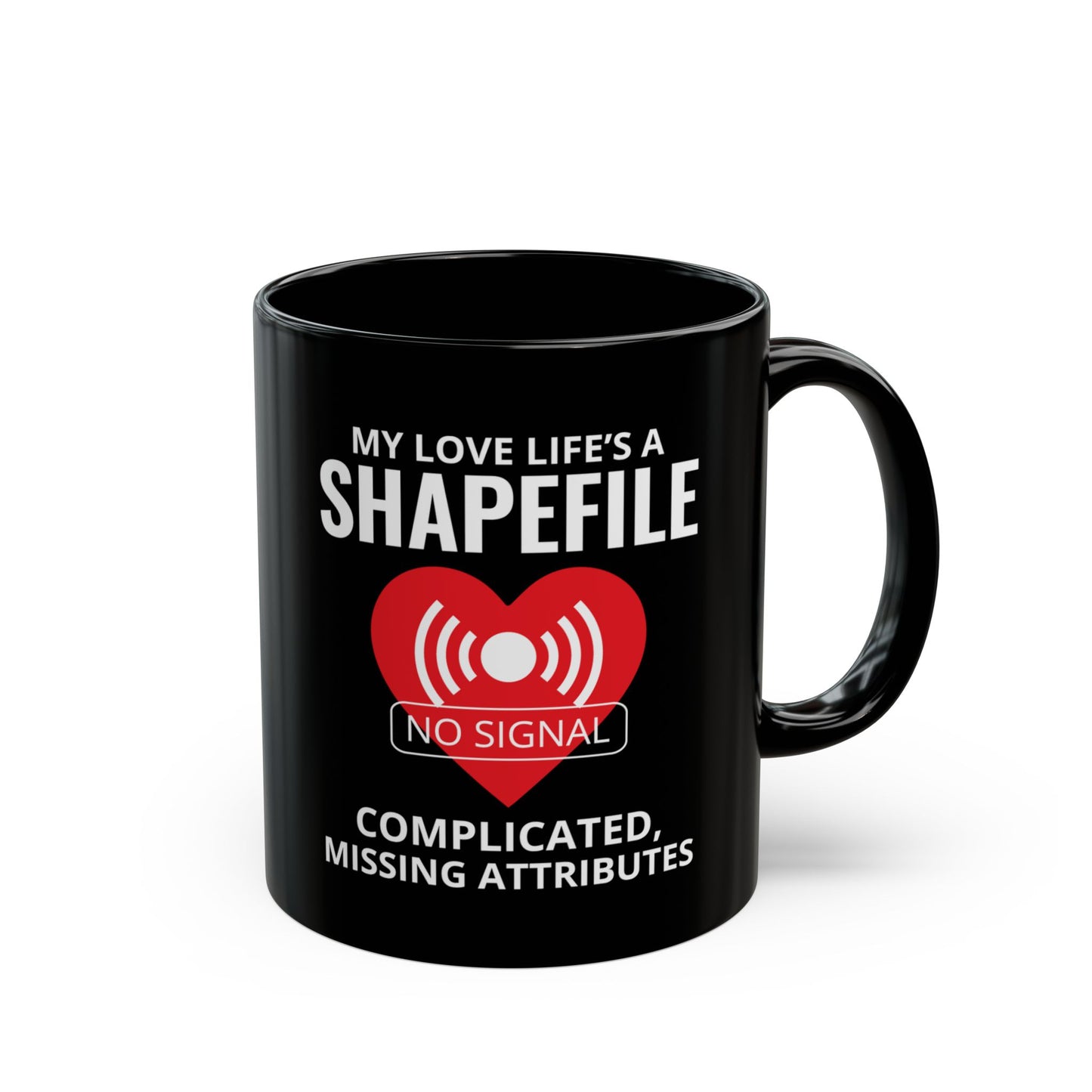 GIS Heartbreak Mug - Shapefile Humor Ceramic Cup for Data Analysts & Mappers