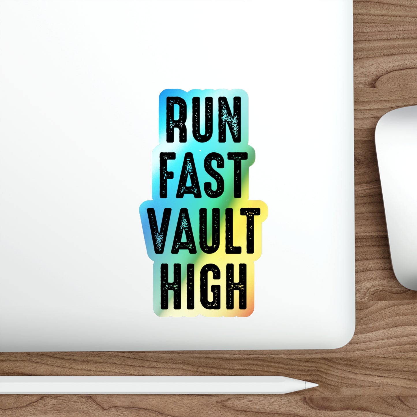 Stabhochsprung-Aufkleber, holografisches Vinyl, Leichtathletik – „Run Fast, Vault Higher“, Stabhochsprung-Zitat für Sportler