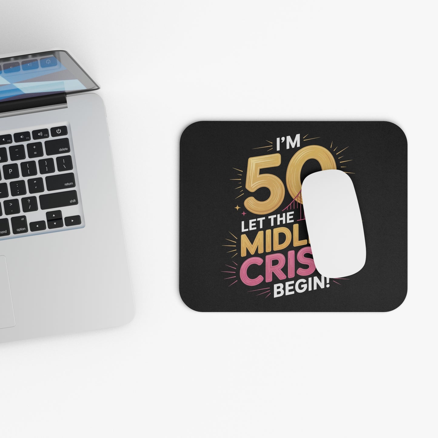 50th Birthday Mouse Pad Non-Slip Rubber Base - Let The Midlife Crisis Begin Funny Gift for Office & Home
