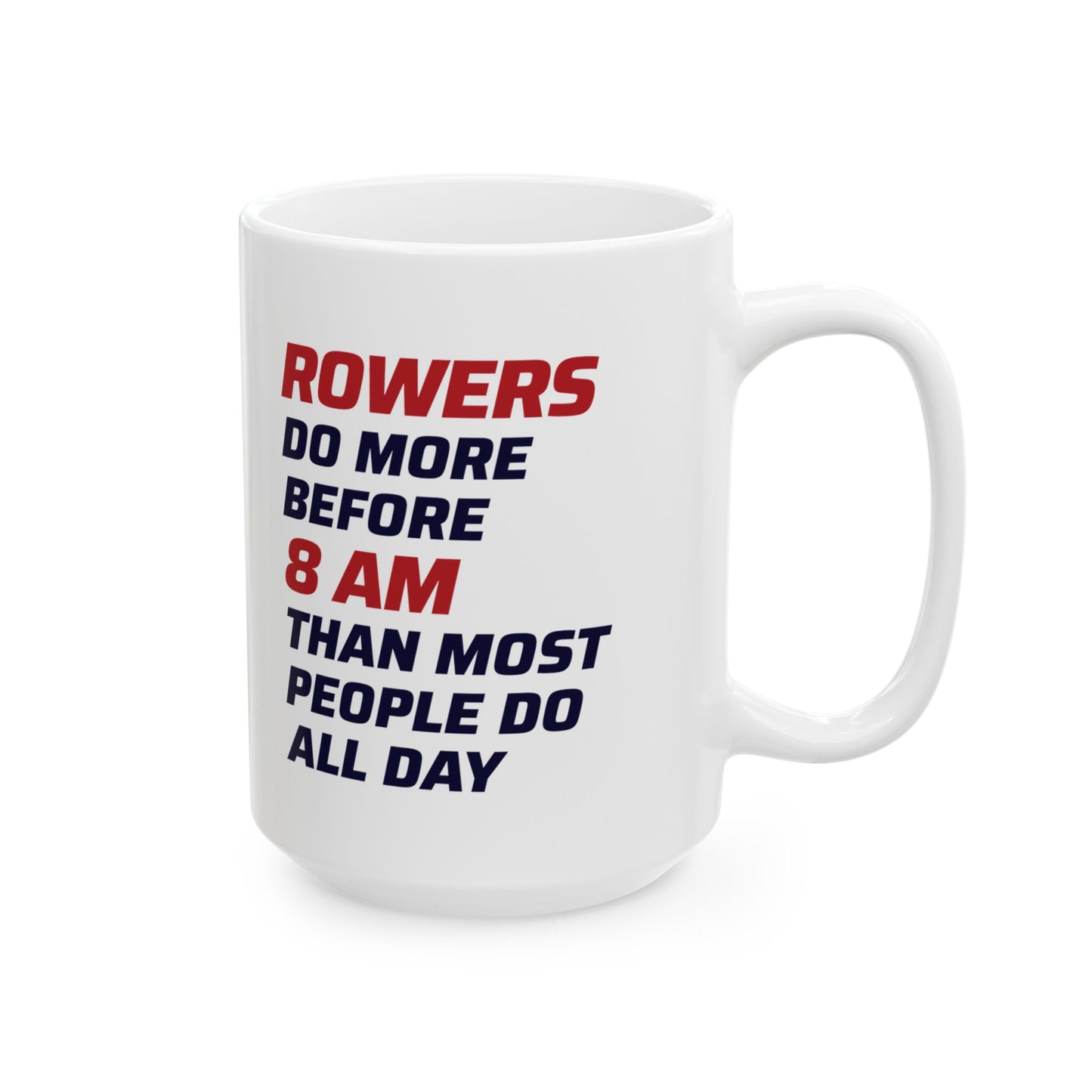 Rowing Mug - Rowers Do More - Motivational Crew Gift
