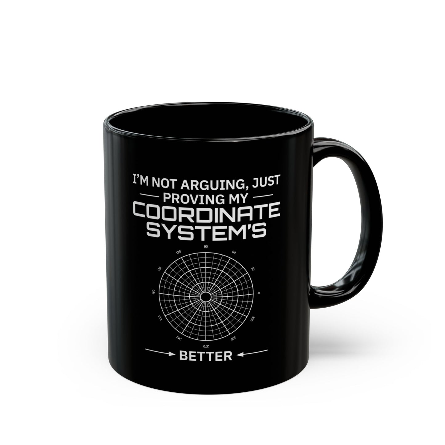 Coordinate System Mug - GIS Humor Coffee Cup for Cartographers & Analysts
