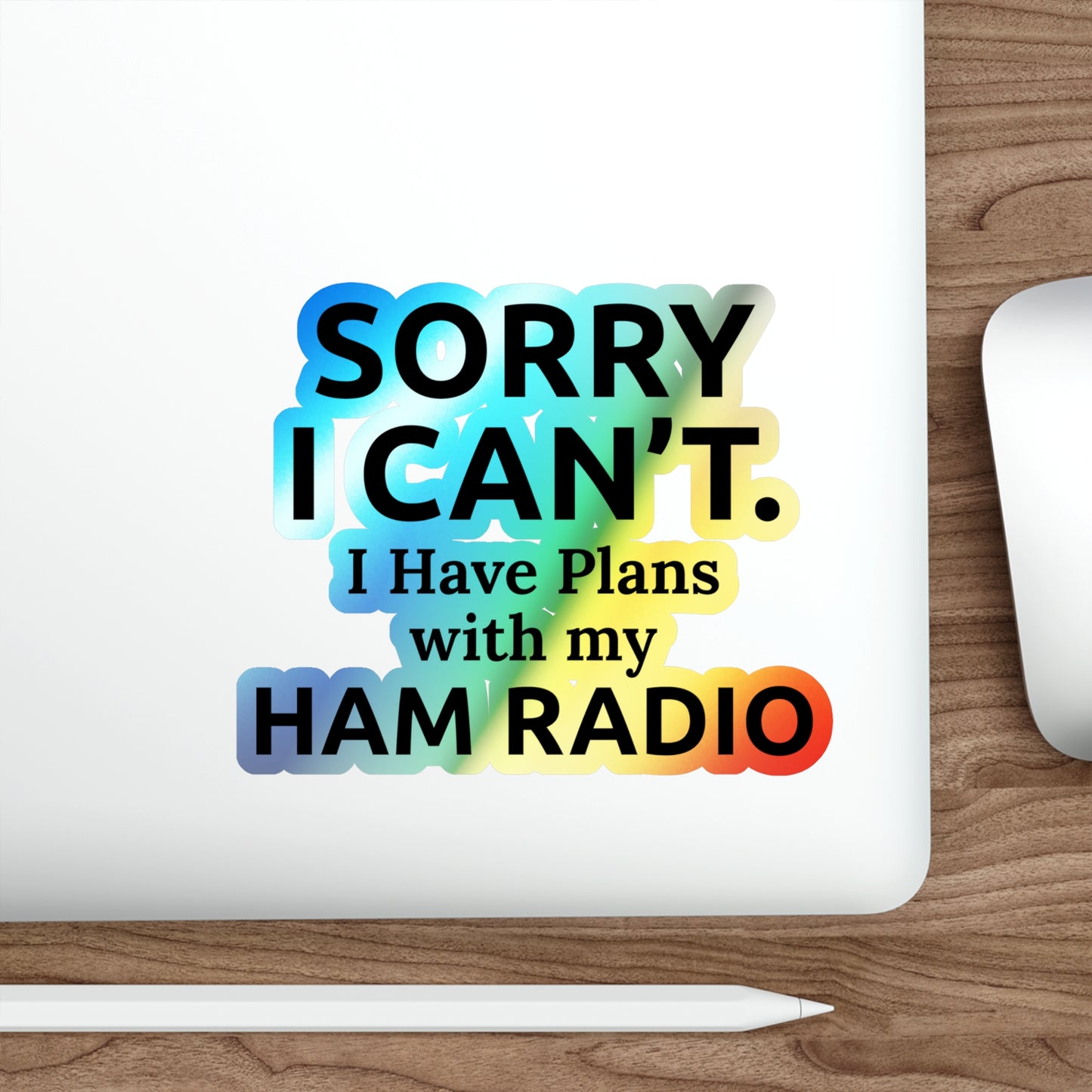Amateur Ham Radio Operator Stickers Holographic Vinyl Decal - Shack Time & QSO Priorities