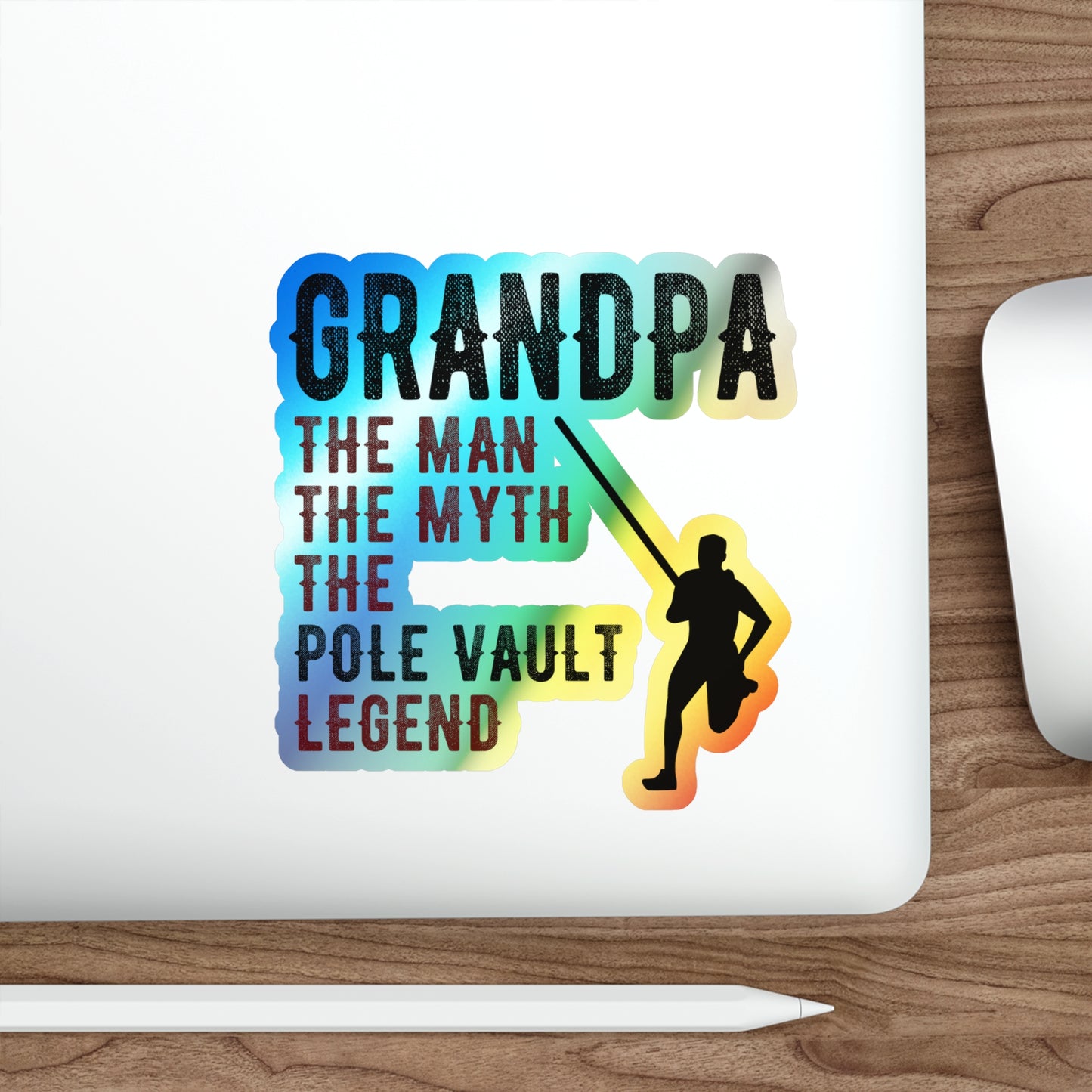 Pole Vault Sticker for Grandpas Holographic Vinyl - The Legend Edition