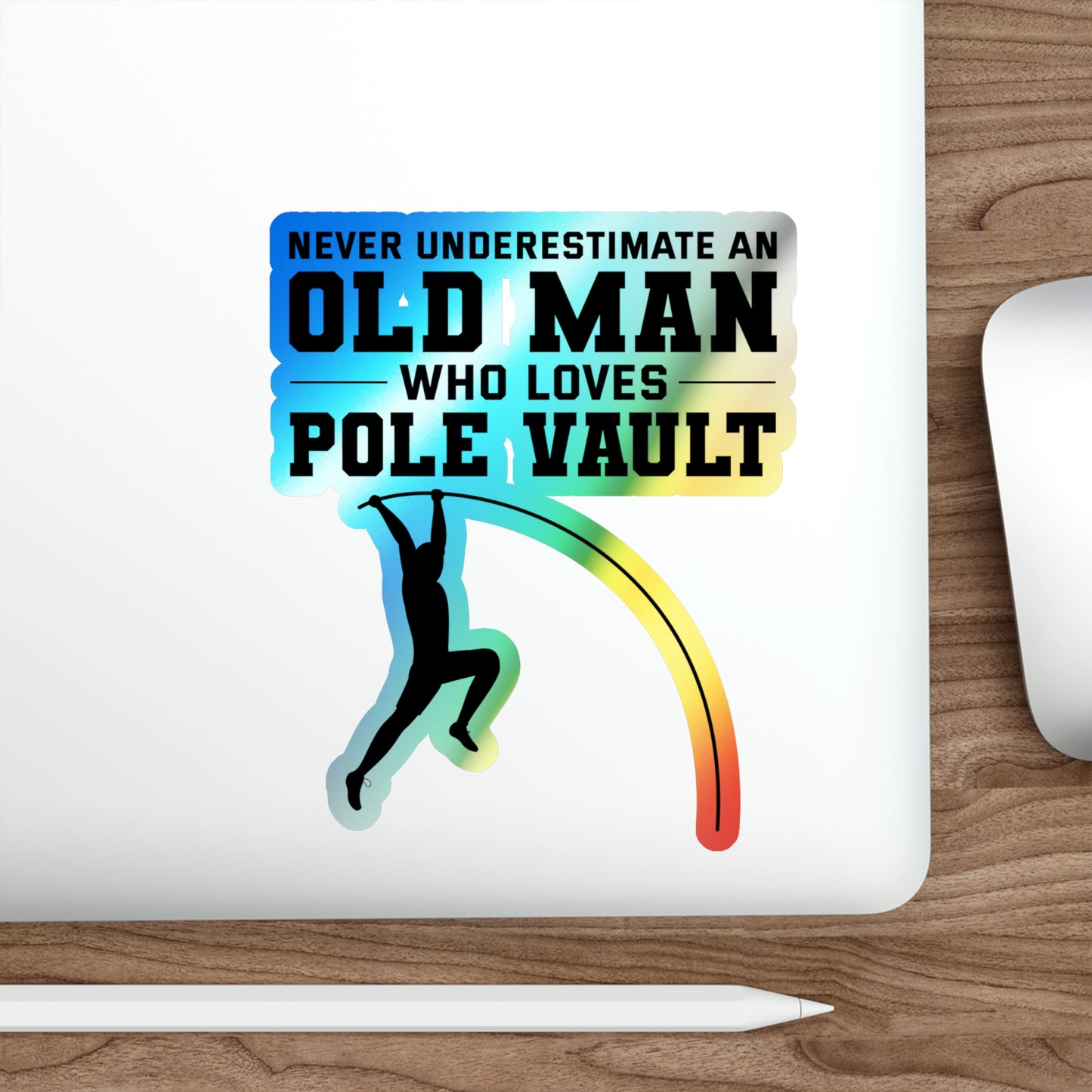 Pole Vaulter Sticker Holographic Vinyl - Old School Track & Field Humor, Gift for Veteran Athletes, Senior Coaches