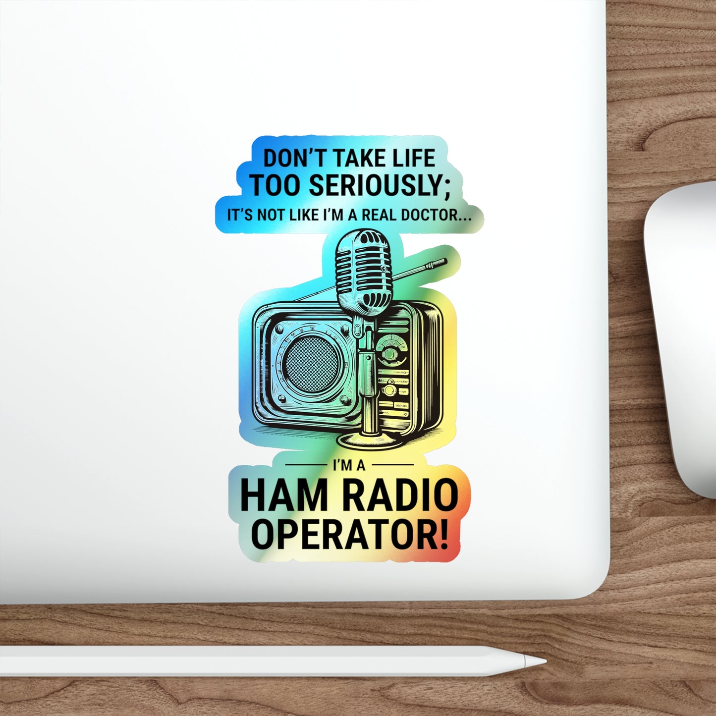 Amateur Ham Radio Operator Stickers Holographic Vinyl Decal - Lighthearted QSO & Radio Humor