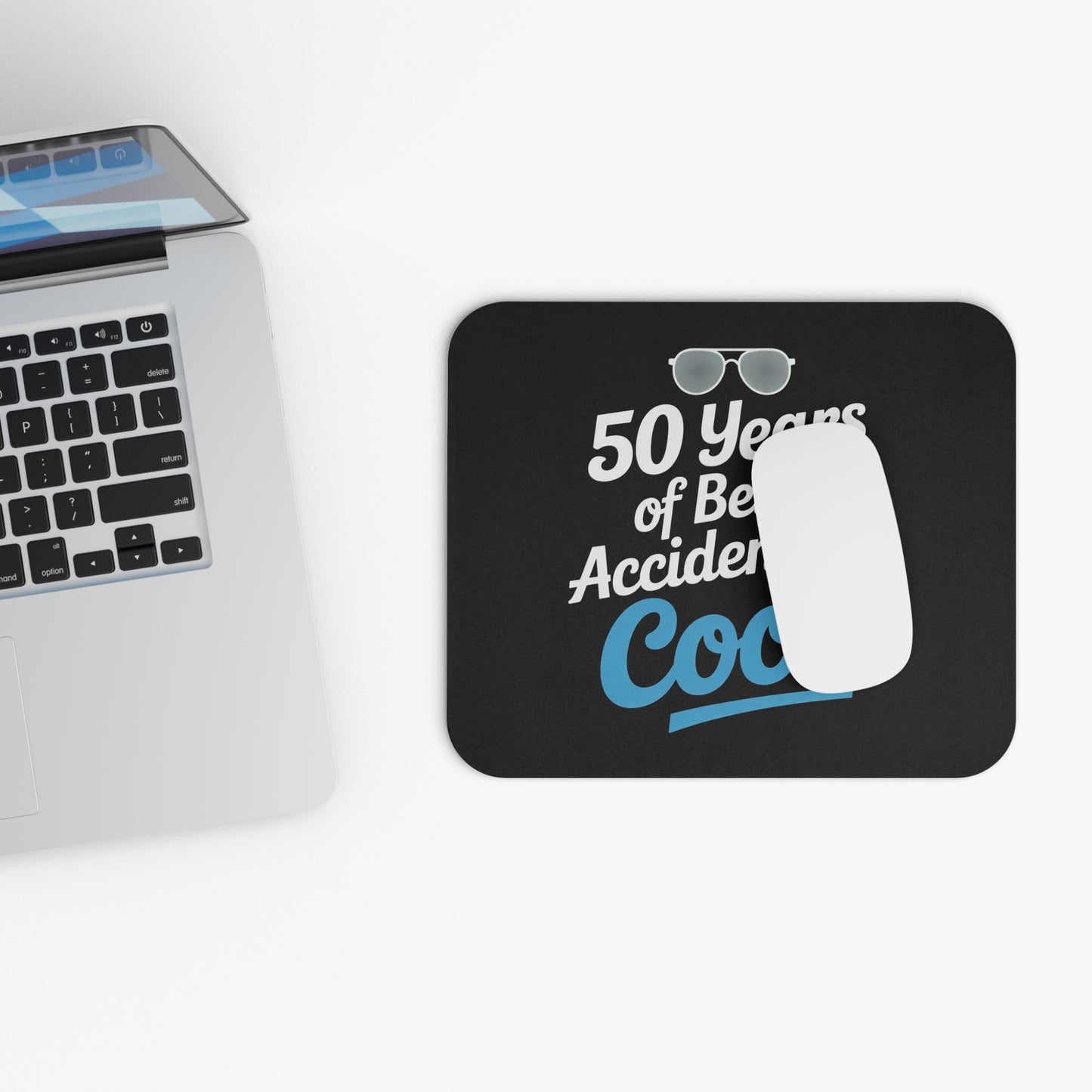 Funny 50th Birthday Mouse Pad - 50 Years of Being Accidentally Cool Gift for Men & Women, Non-Slip Rubber Base