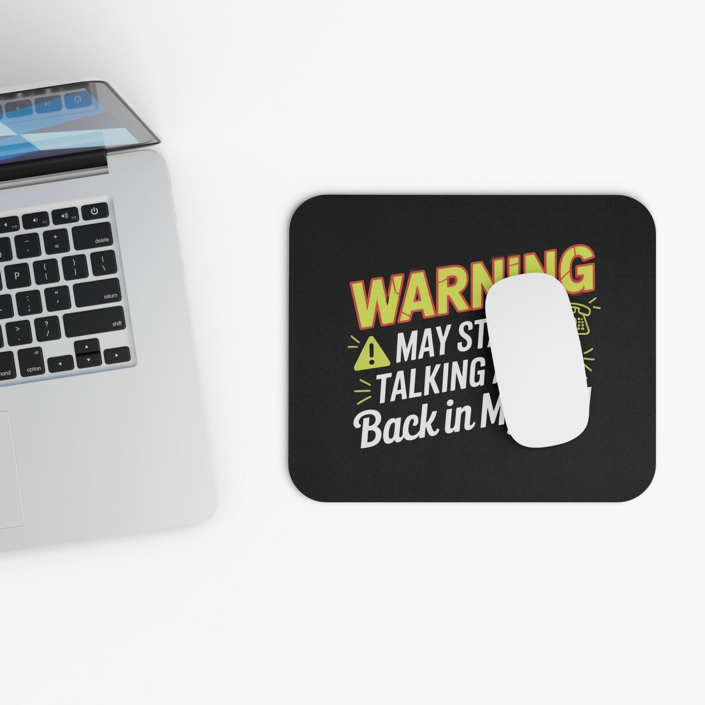 Funny 50th Birthday Mouse Pad - Warning May Start Talking Back in My Day Gift, Non-Slip Rubber Base