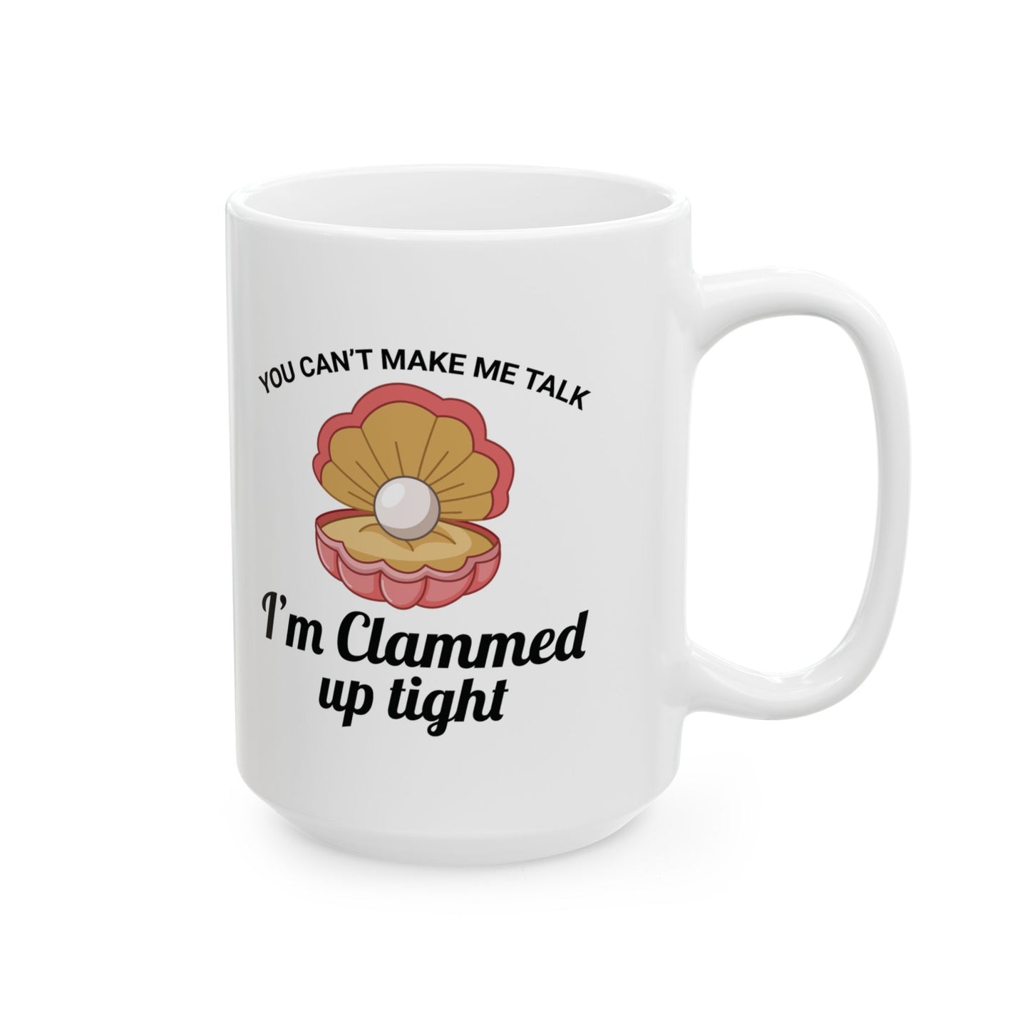Clammed Up Mug, Funny Introvert, Ocean Lover Gift