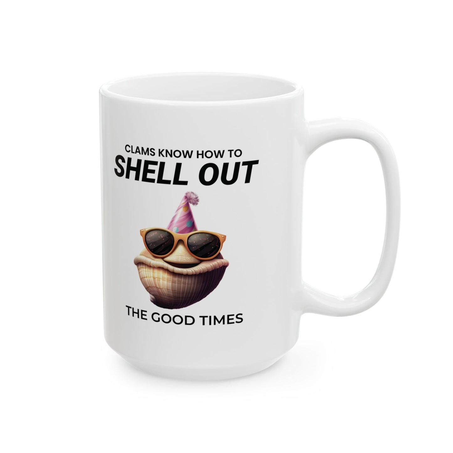 Shell Out Mug, Funny Clam, Party Ocean Gift