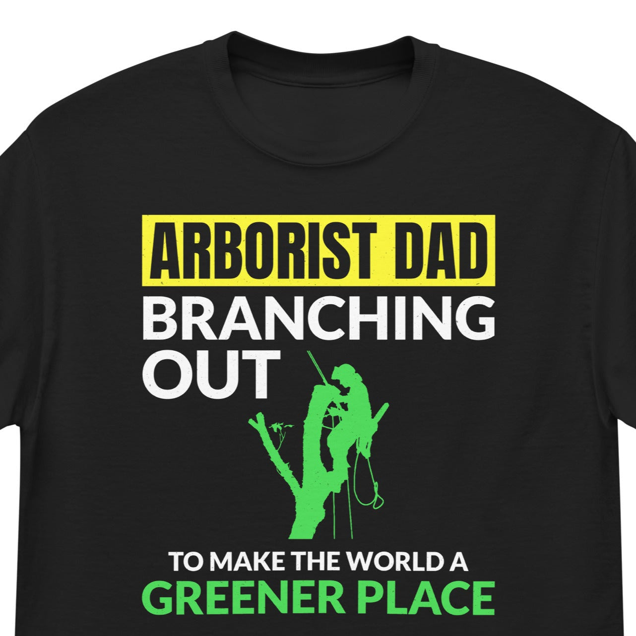 Arborist Dad Shirt
