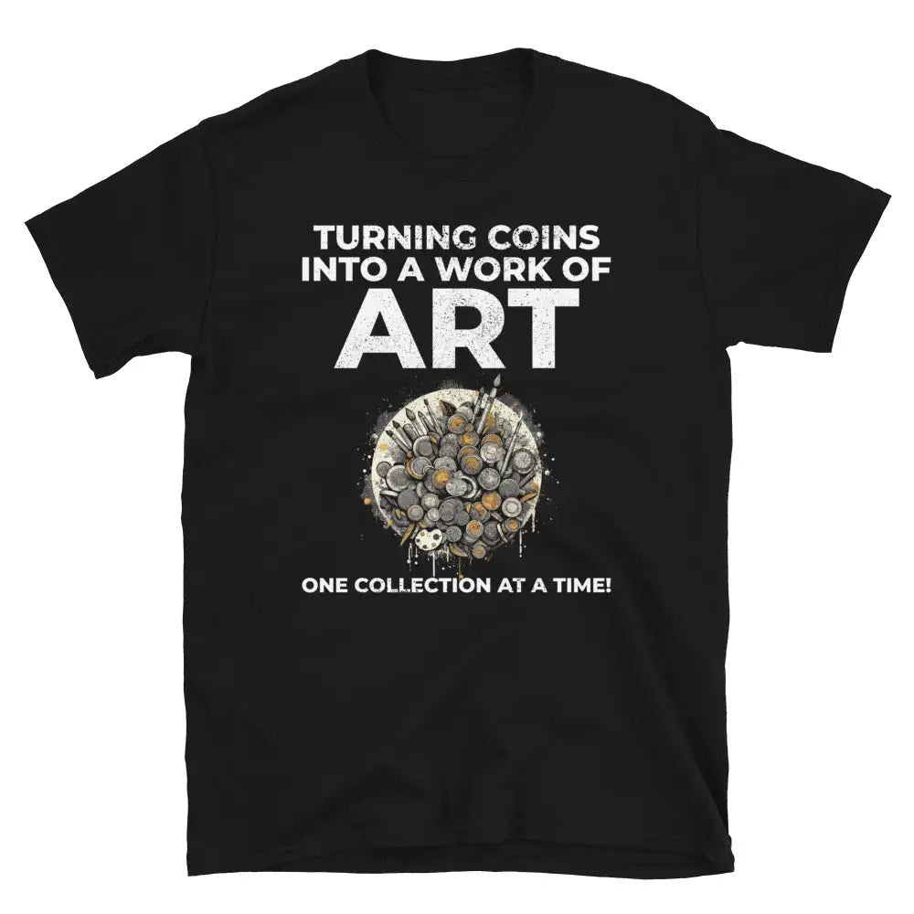 Coin Collector Numismatic T-Shirt