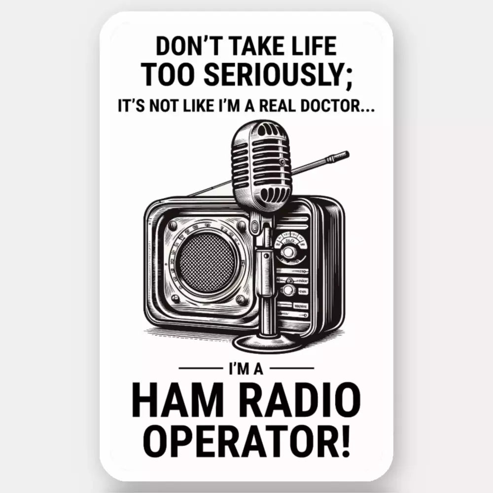 Ham Radio Operator Funny Sticker