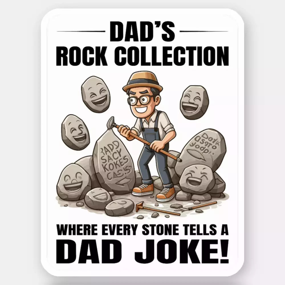 "Dad's Rock Collection Sticker Stones Tell Dad Jokes" Teeoutdoor