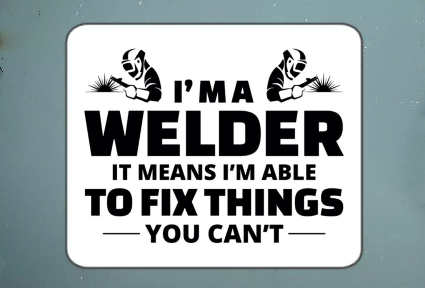 Welder Welding Weld Funny Sticker