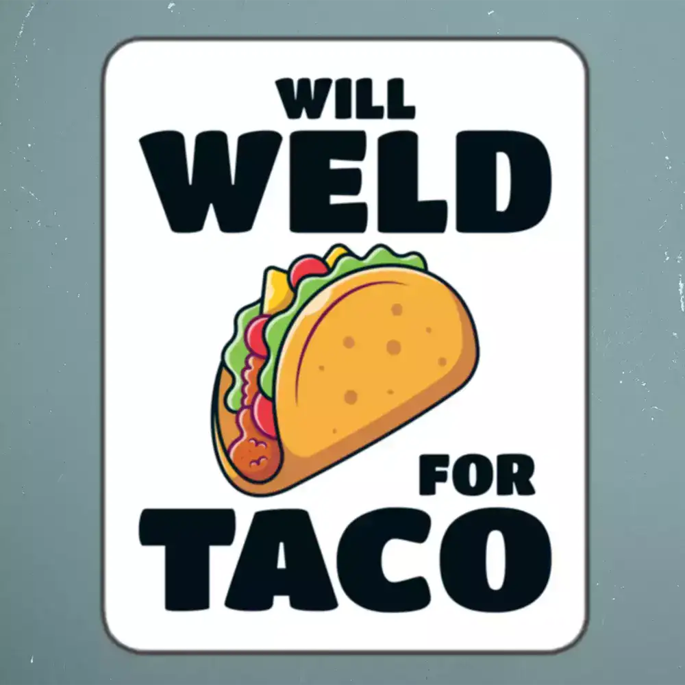 Welder Welding Weld Funny Sticker