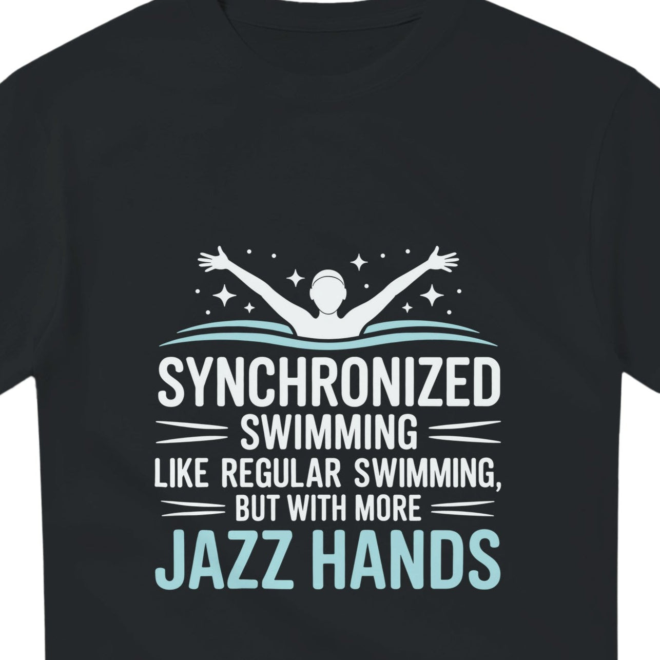 Black t-shirt with humorous synchronized swimming text design on a white background