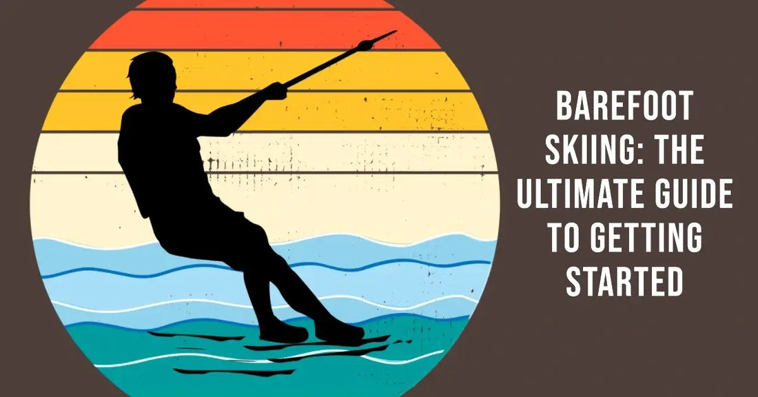 Barefoot Skiing The Ultimate Guide to Getting Started Teeoutdoor