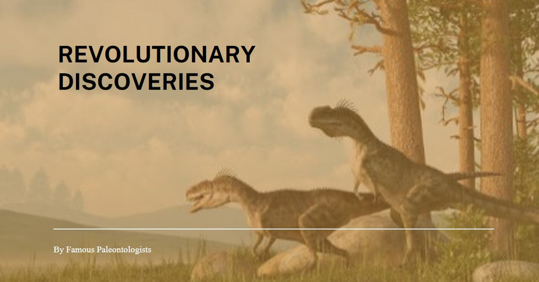 Top 10 Discoveries by Famous Paleontologists That Changed History