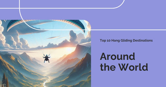 Top 10 Hang Gliding Destinations Around the World