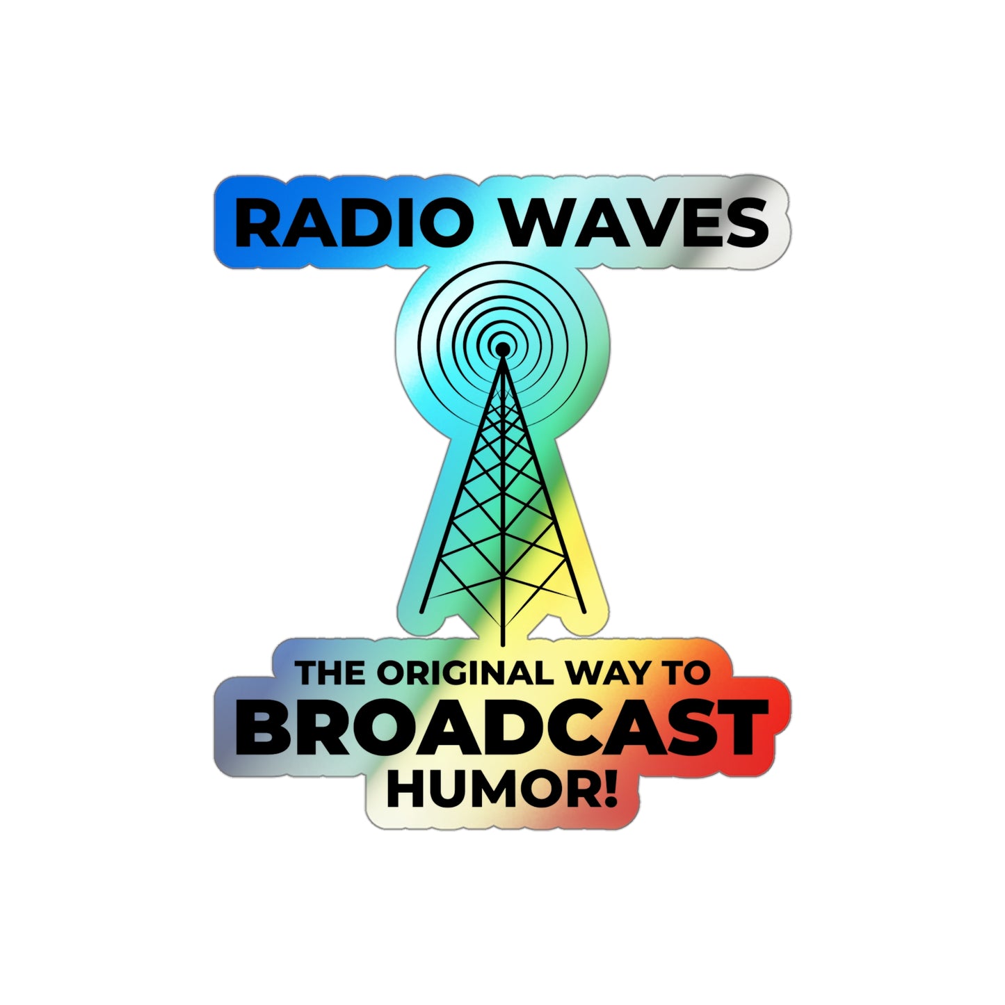 Amateur Ham Radio Operator Stickers Holographic Vinyl Decal - Airwave Humor & QSO Comedy