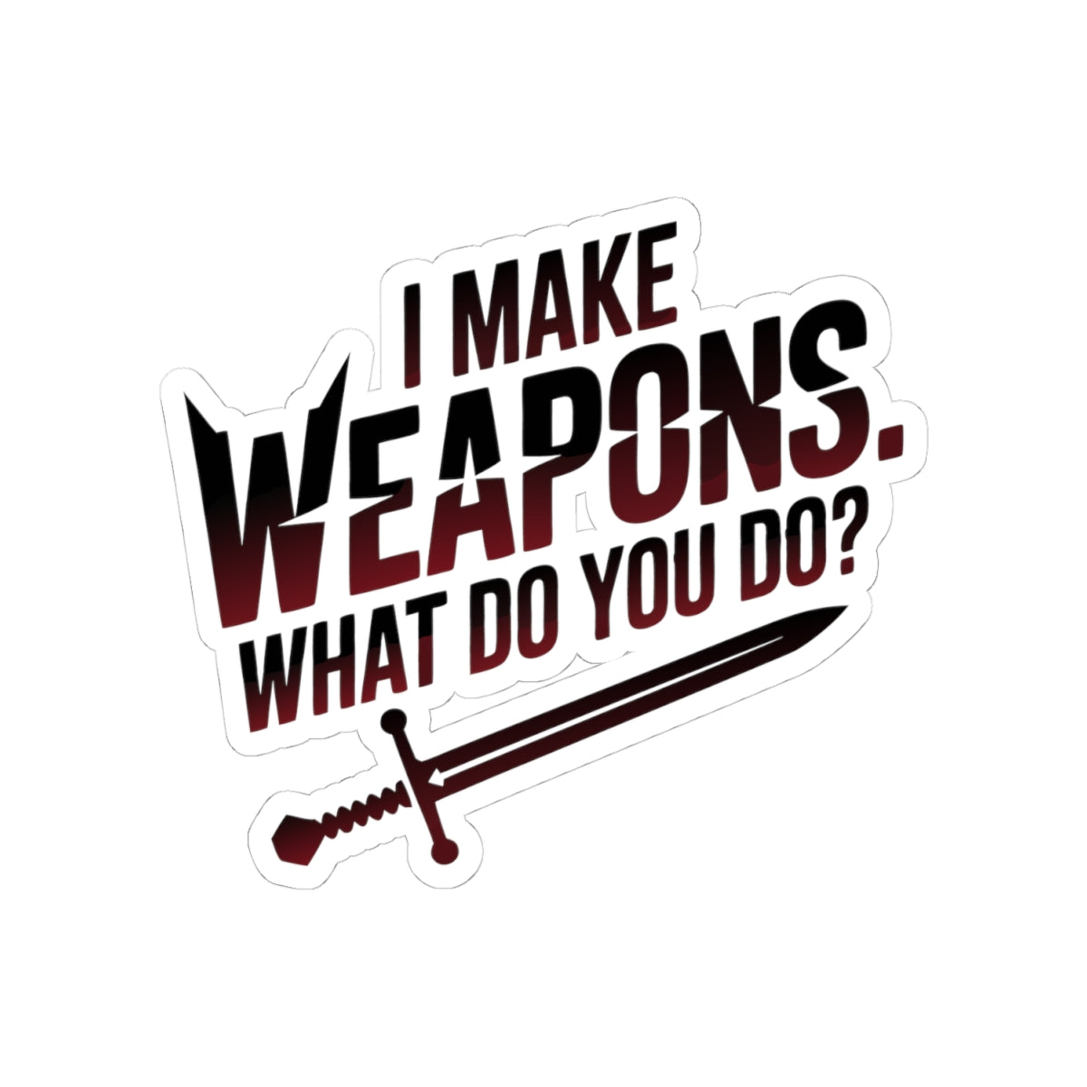 Bladesmith Sword Sticker – Edgy Weapon Maker Humor Decal for Bladesmiths Blacksmiths and Forge Crafters