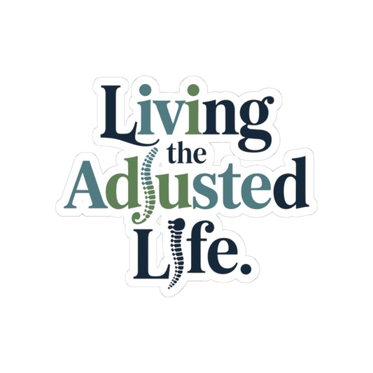 Chiropractic Adjusted Life Sticker - Inspirational Chiropractor Vinyl Decal for Spine Health and Wellness