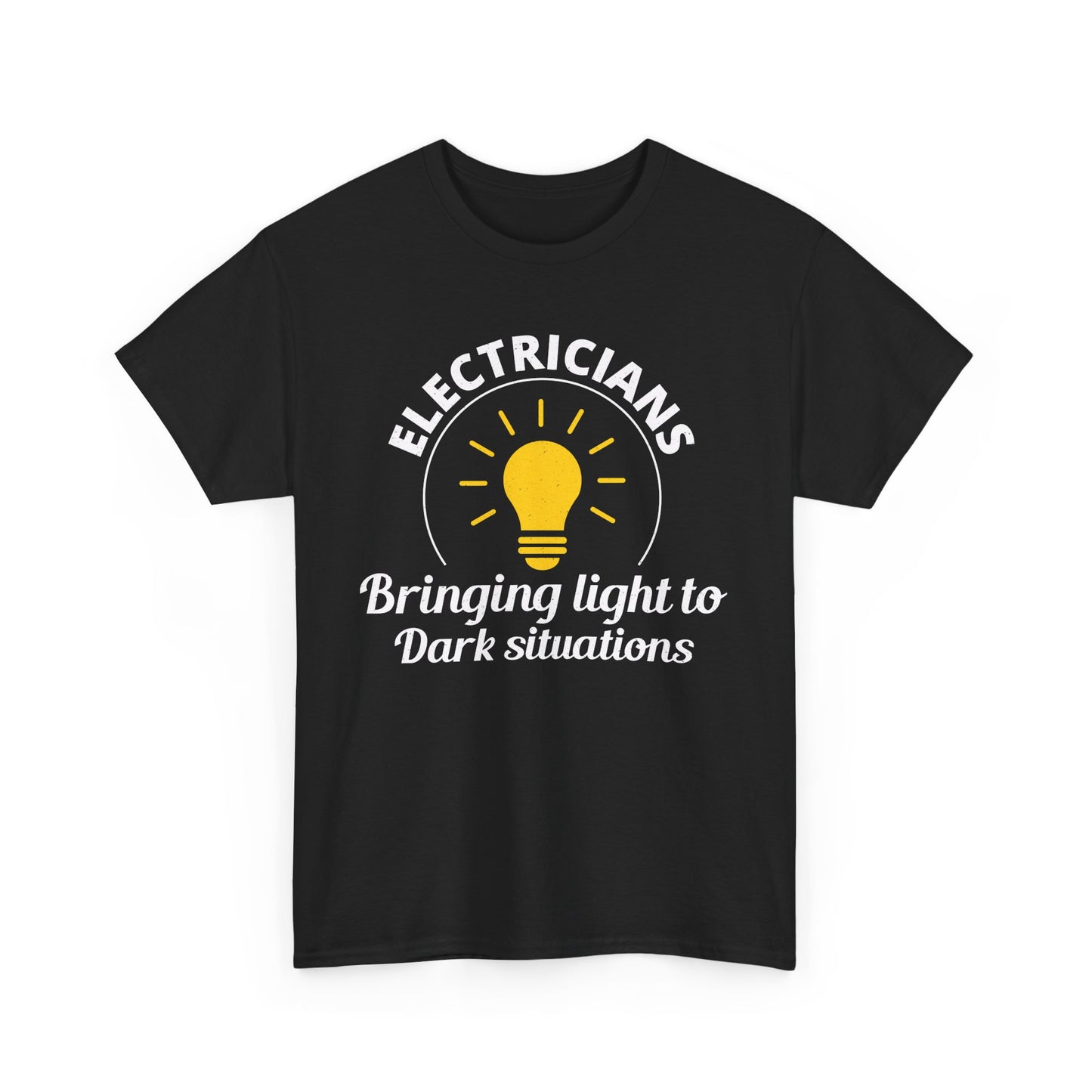 Electrician T-Shirt Bringing Light, Funny Work Apparel