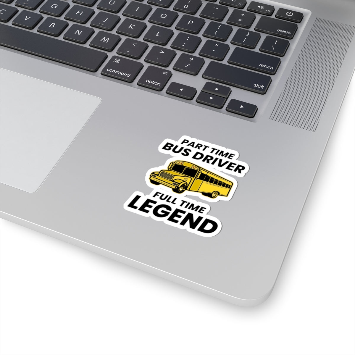 Part Time Bus Driver Legend Sticker - School Transport Humor Vinyl Decal for Drivers & Transportation Heroes