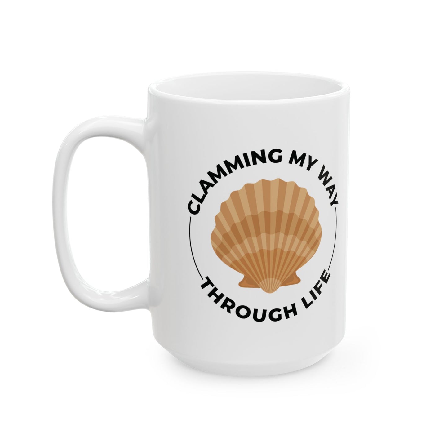 Clamming Life Mug, Funny Clam Quote, Ocean Lover Gift