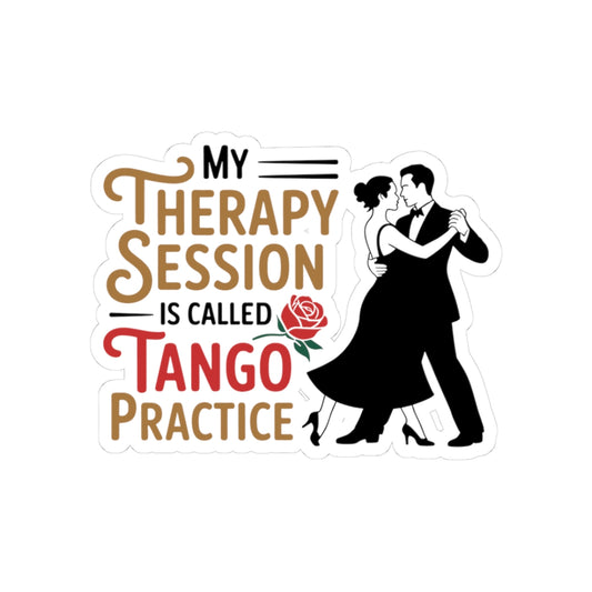 Ballroom Therapy Sticker - Tango Practice Healing Vinyl Decal for Dancers, Movement Therapists