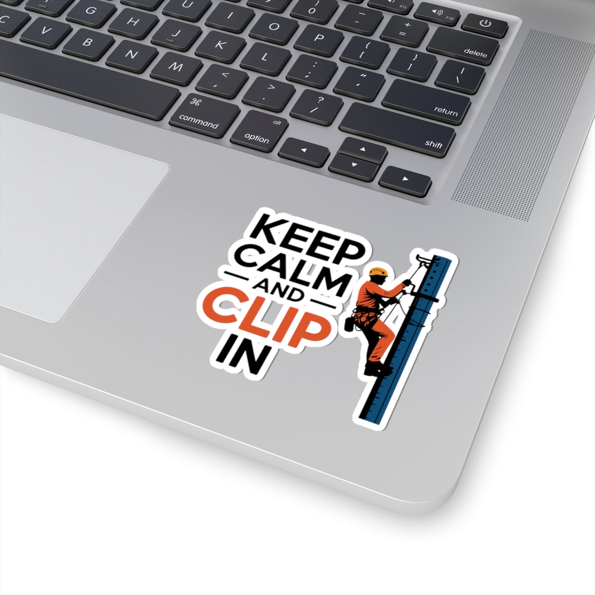 Cell Tower Safety Sticker - Keep Calm Clip In Vinyl Decal for Climbers, Ironworkers