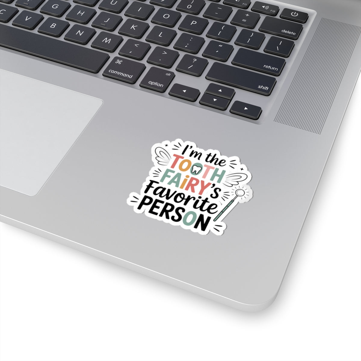 Tooth Fairy's Favorite Sticker - Dental Lab Pride Vinyl Decal for Crown & Prosthetic Technicians