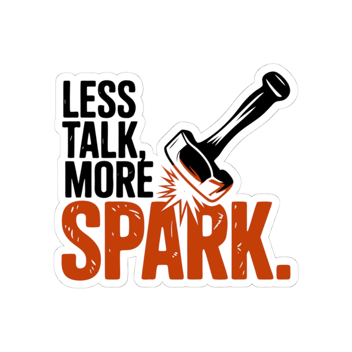 Blacksmith Spark Sticker – Funny Sledgehammer Strike Humor Decal for Metalworkers Bladesmiths