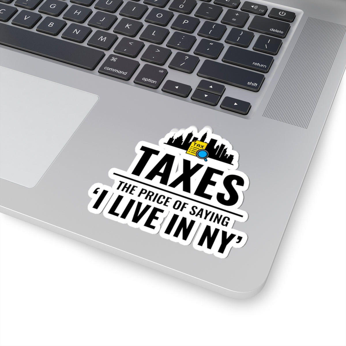 NYC Taxes New York Sticker - Manhattan Tax Vinyl Decal for Accountants and Finance Professionals