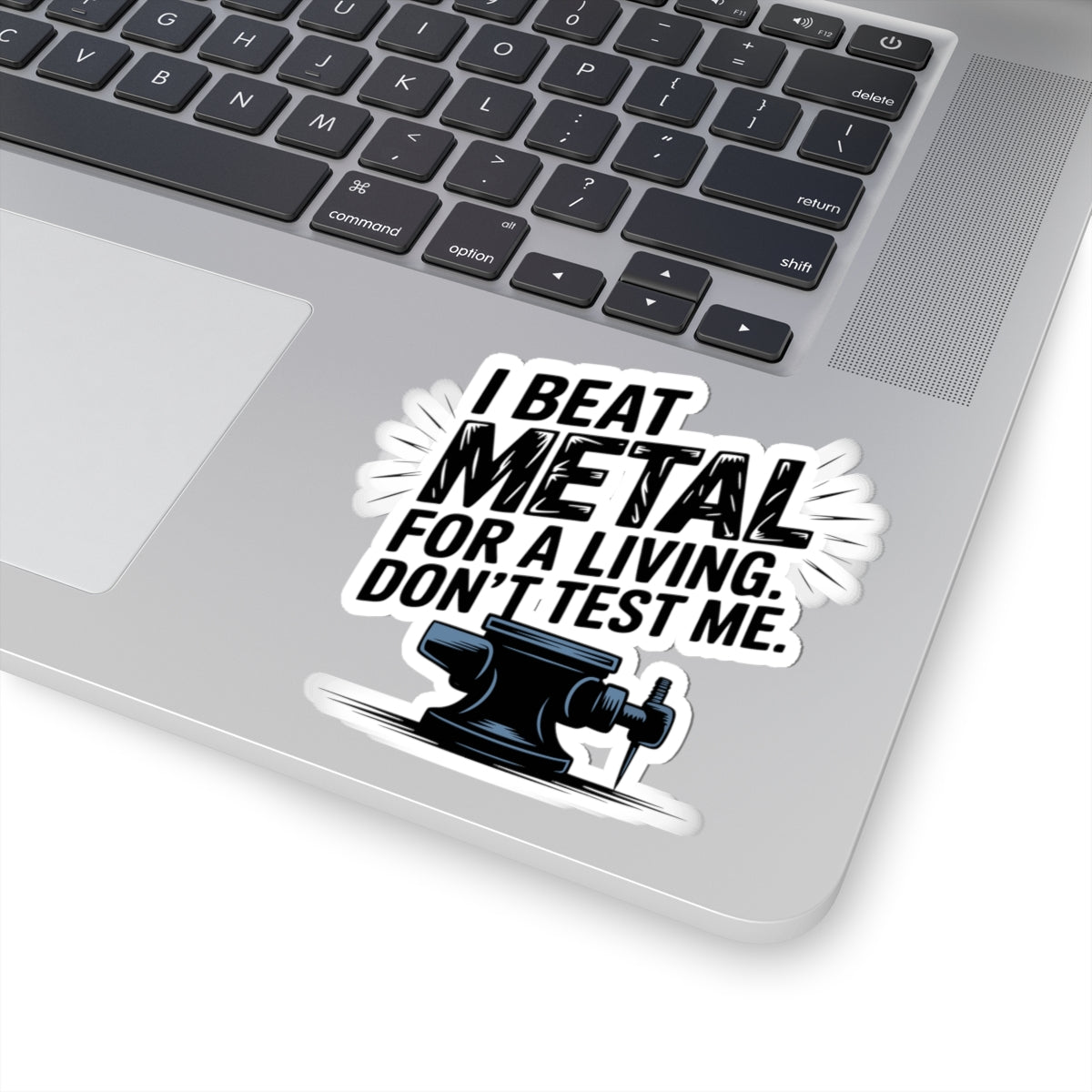 Blacksmith Anvil Sticker – Tough Metalworking Humor Decal for Iron Workers Bladesmiths and Forge Crafters