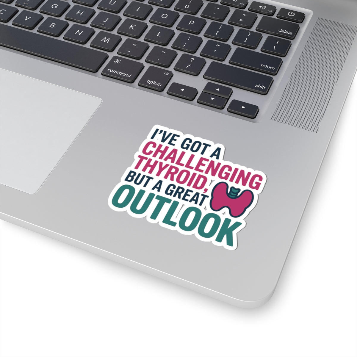 Thyroid Warrior Optimism Sticker - Challenging Thyroid Outlook Vinyl Decal for Patients
