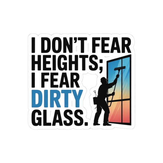 Window Cleaner Sticker - No Fear Vinyl Decal for High-Rise Professionals & Technicians