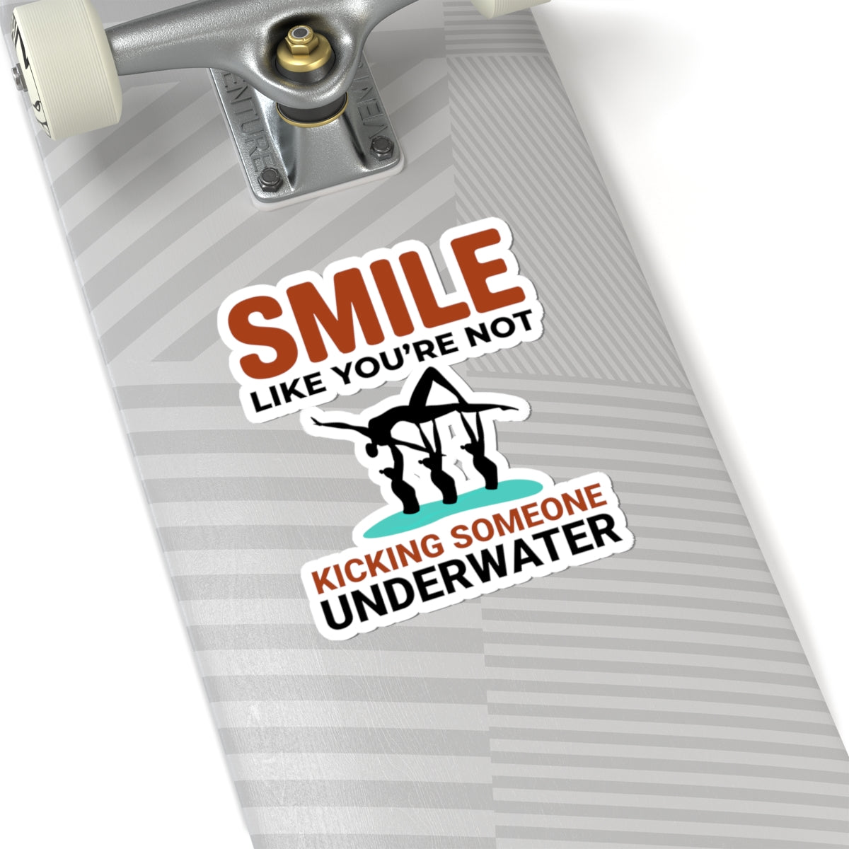 Funny Synchronized Swimming Sticker - Smile Like You're Not Kicking Someone Vinyl Decal for Swimmers