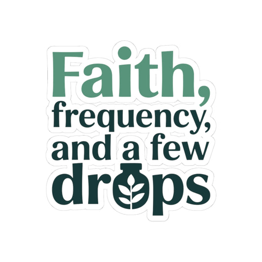 Homeopathy Trinity Sticker - Faith Frequency Drops Vinyl Decal for Homeopaths, Energy Medicine Fans