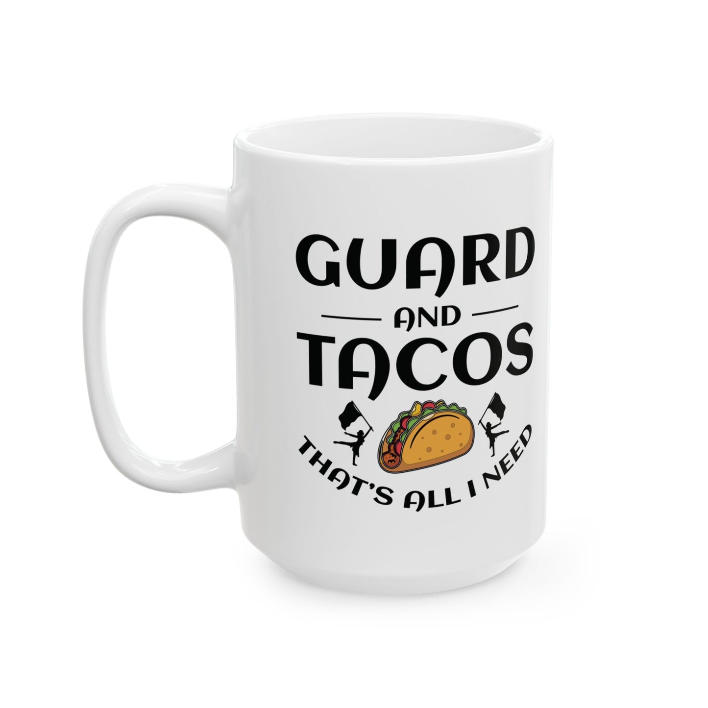 Color Guard Mug - Guard & Tacos Design for Enthusiasts