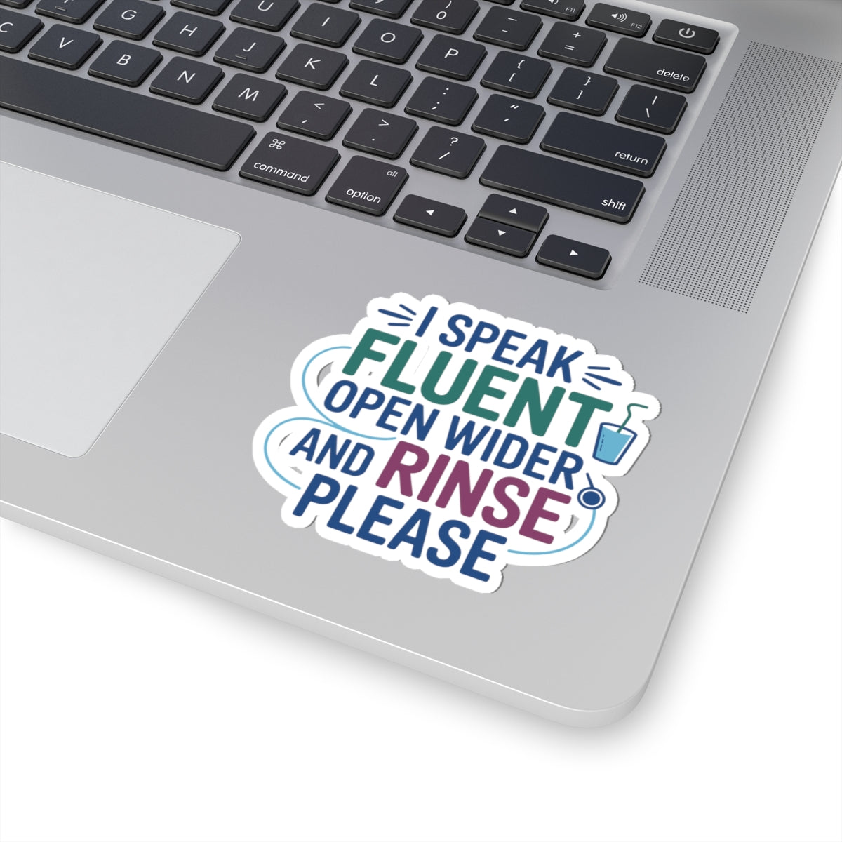 Dental Assistant Sticker - Fluent Dental Vinyl Decal for Dental Hygienists
