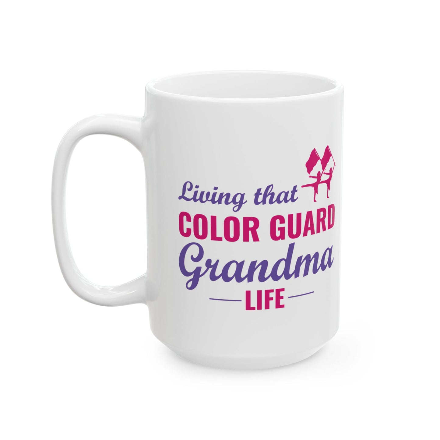 Color Guard Mug - Grandma Loves Guard Life Design