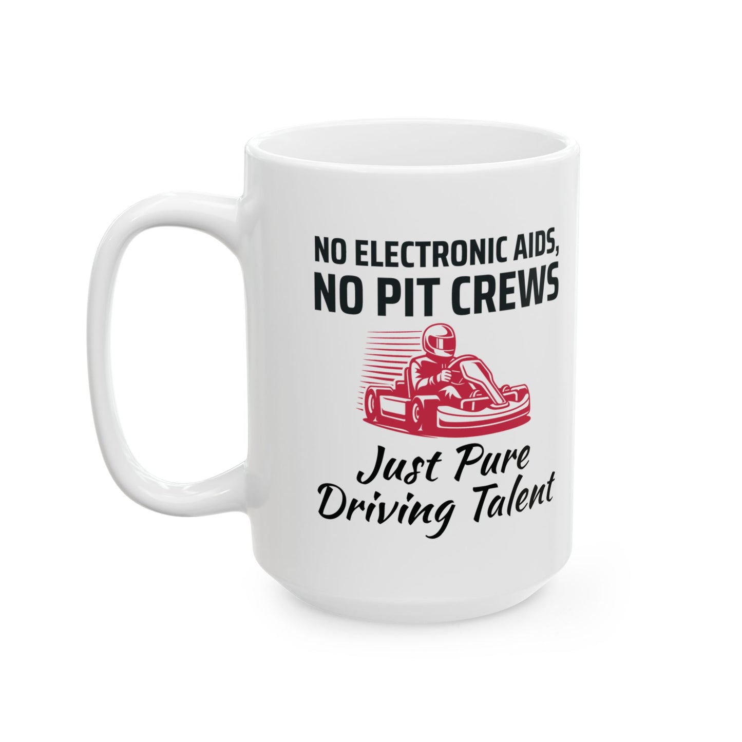 Go Kart Racing Mug - For Pure Driving Talent & Karting Fans
