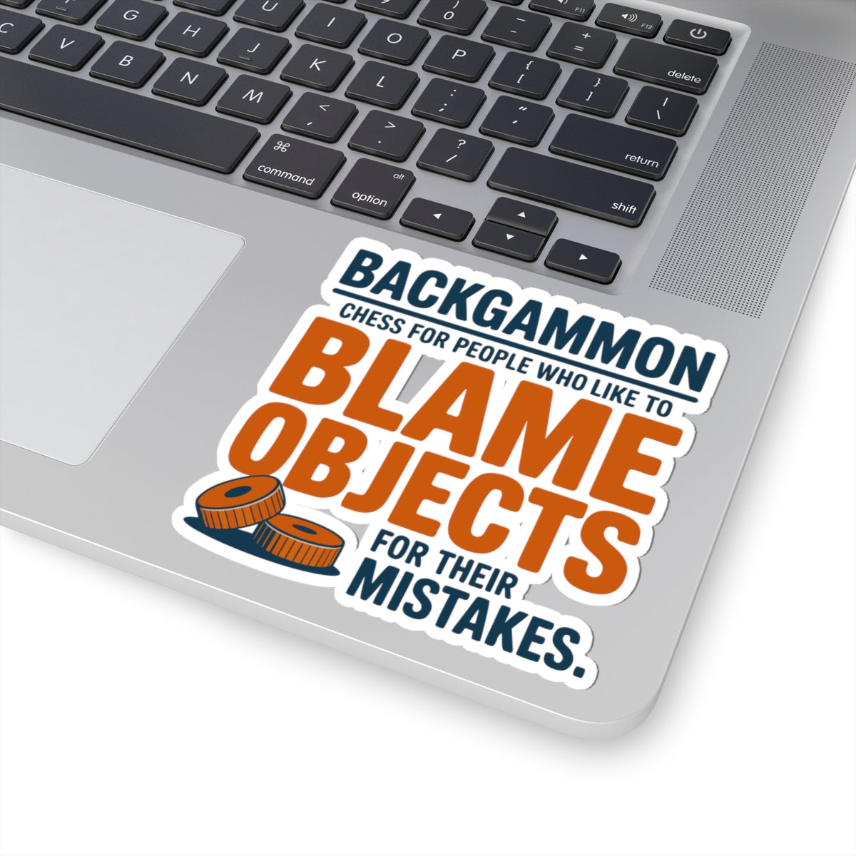 Backgammon Checker Sticker – Funny Sarcastic Dice Blame Decal for Board Game Players & Strategy Fans