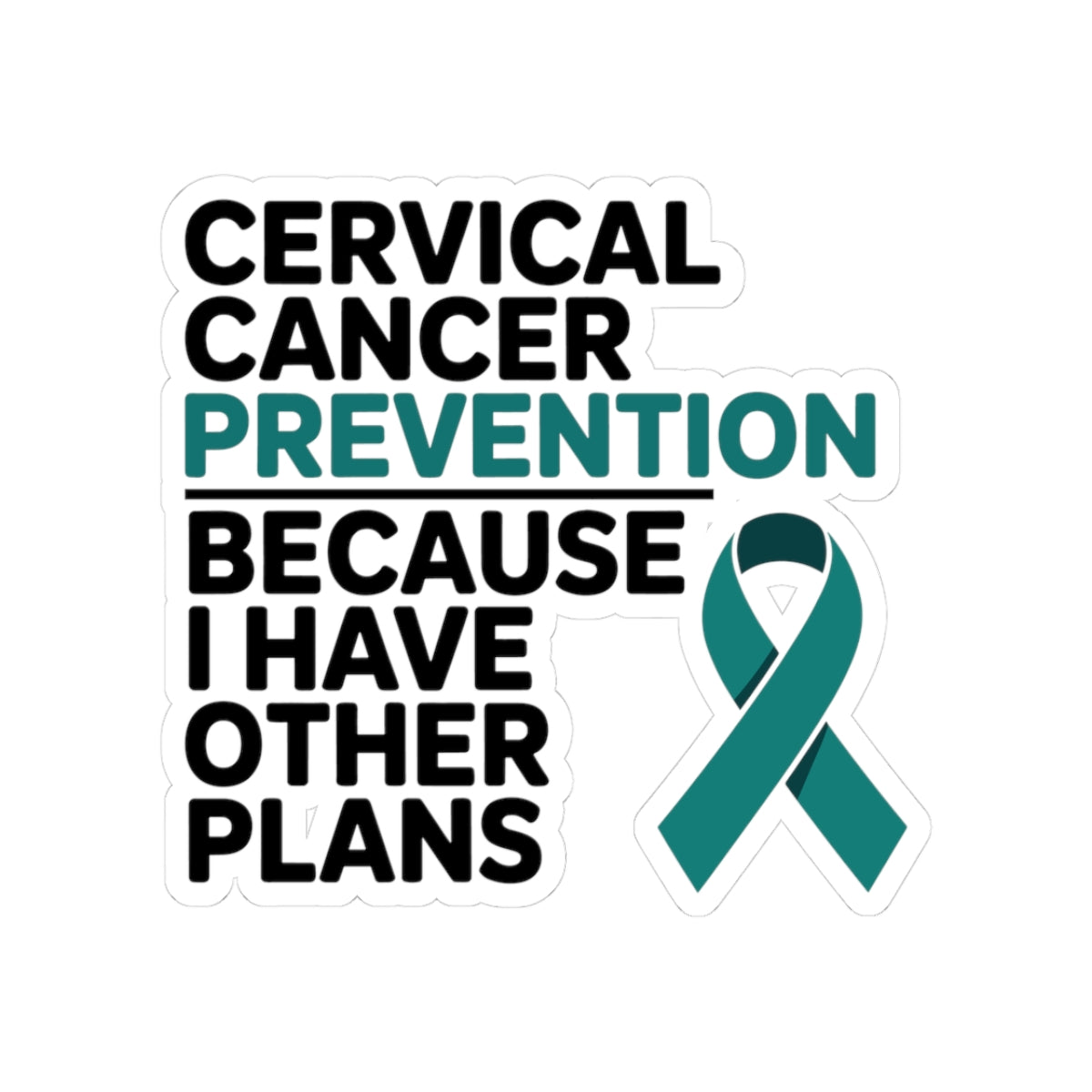 Empowered Prevention Sticker - Cervical Cancer Awareness Vinyl Decal for Women, Survivors, and Advocates