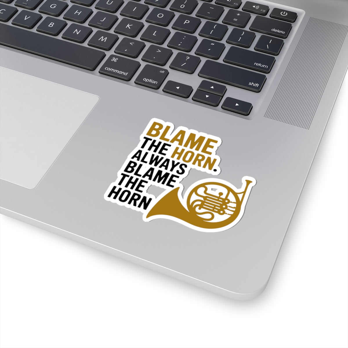 French Horn Humor Sticker - Blame the Horn Vinyl Decal for Musicians