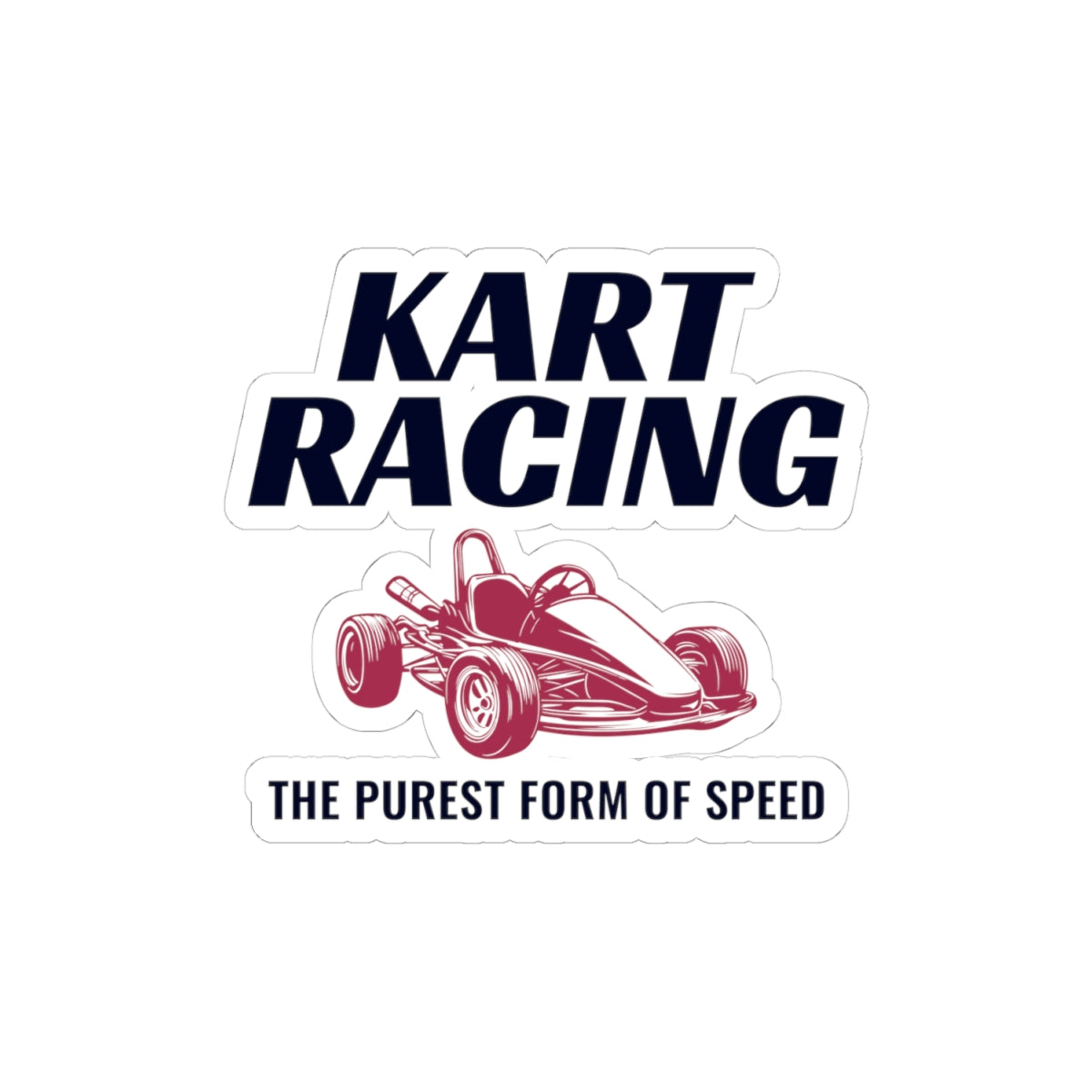 Go Kart Racing Sticker Vinyl - Kart Racing: The Purest Form of Speed