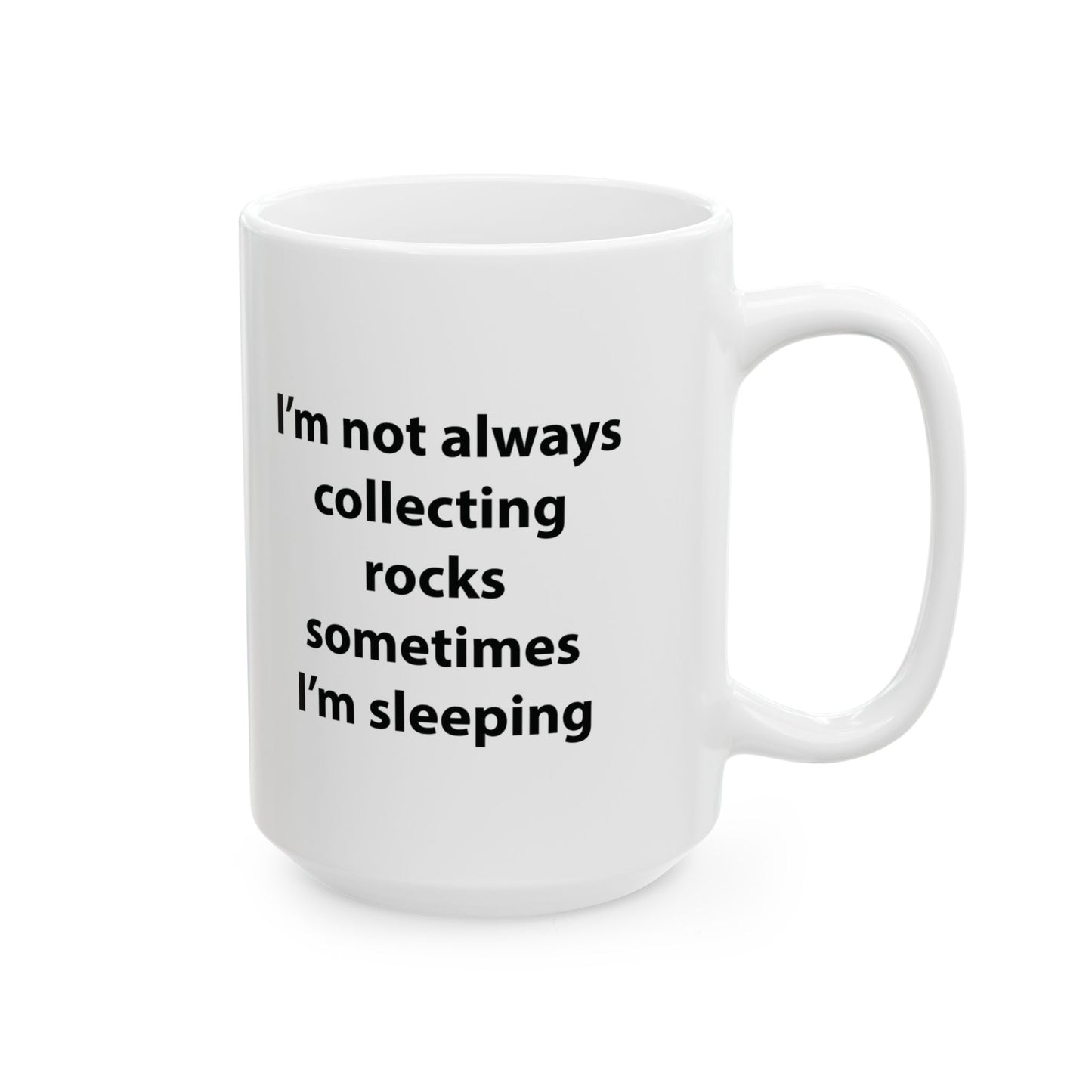 Geologist Mug - Rockhounds Funny Rock Collecting Gift